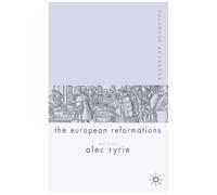 Palgrave Advances In The European Reformations