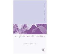 Palgrave Advances In Virginia Woolf Studies