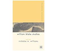 Palgrave Advances In William Blake Studies
