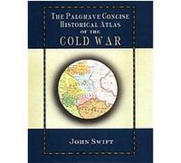 Palgrave Concise Historical Atlas of the Cold War Jonathan Swift (Auteur)