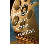 Pálida luna y otros relatos