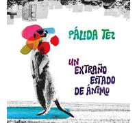 Palida Tez - Un Extrano Estado De Animo