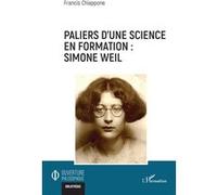 Paliers d’une science en formation : Simone Weil - Francis Chiappone - L'harmattan - broché - Etude