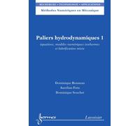 Paliers hydrodynamiques 1 equations modeles numeriques isoth - Bonneau - Hermes Science Publications - broché - Livre