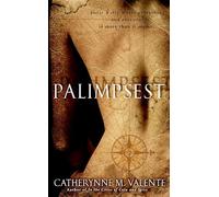 Palimpsest: A Novel