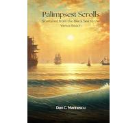 Palimpsest Scrolls: Scattered from the Black Sea to the Venus Beach