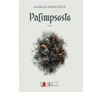 Palimpseste - Isabelle Francoeur - Du Tullinois - broché - Poésie