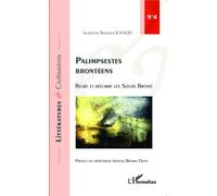 Palimpsestes brontëens Relire et réécrire les Soeurs Brontë - Alioune Badara Kandji - L'harmattan - broché - Essai