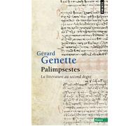 Palimpsestes La littérature au second degré - Gérard Genette - Points - Poche - Essai