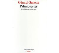 Palimpsestes. La littérature au second degré - la littérature au second degré - Gérard Genette - Seuil - Livre