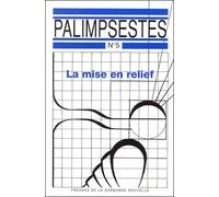 Palimpsestes N° 5 - La Mise En Relief - 2 Volumes