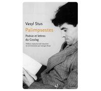 Palimpsestes - Poésie Et Lettres Du Goulag