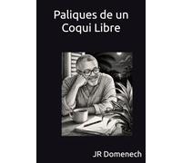 Paliques de un Coqui Libre