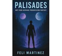 Palisades: Not your average progression fantasy