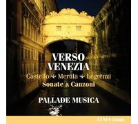 Pallade Musica & Tanya Laperrière – Verso Venezia – Sonate & Canzoni