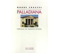 André Chastel – Palladiana – Préface de Renato Cevese – Gallimard, broché