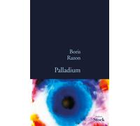 Palladium - Boris Razon - Stock - broché - Roman