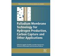 Palladium Membrane Technology for Hydrogen Production, Carbon Capture and Other Applications
