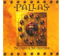 Pallas - Cross And The Crucible - Edition Digibook