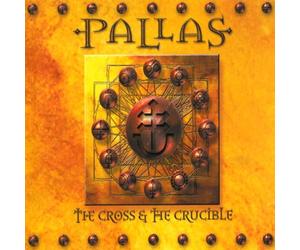 Pallas - Cross And The Crucible - Edition Digibook