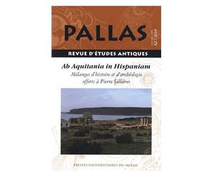 Pallas N° 82/2010 - De Aquitania In Hispaniam