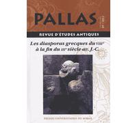 Pallas N° 89/2012 - Les Diasporas Grecques Du Viiie À La Fin Du Iiie Siècle Av J-C