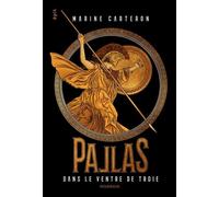 Pallas - tome 1: Dans le ventre de Troie (1)