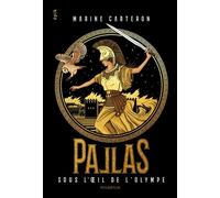 Pallas - tome 3: Sous l'oeil de l'Olympe (3)