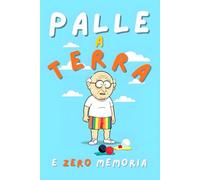 Palle a Terra e Zero Memoria: Quaderno delle Password Simpatico per Smemorati Cronici. Libro Regalo Divertente, Utile ma Stupido per Uomo. Idea Regalo Natale e Secret Santa Colleghi Amici Marito Nonni