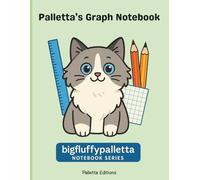 Palletta’s Graph Notebook - Green: For Curious Kids Ages 6-10 - From the bigfluffypalletta Notebook Series