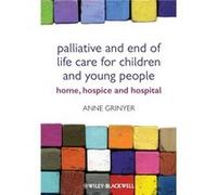 Palliative and End of Life Care for Children and Young People by Grinyer Anne Lancaster University United Kingdom. Paperback Book Anne Grinyer (Auteur)