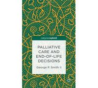 Palliative Care And End-Of-Life Decisions