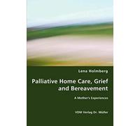 Palliative Home Care, Grief And Bereavement