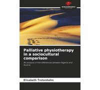 Palliative physiotherapy in a sociocultural comparison: An analysis of the differences between Nigeria and Austria