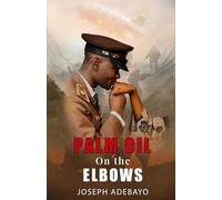 Palm Oil on the Elbows