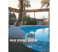 Palm Springs Modern – Maisons du désert californien – Rizzoli Cucine