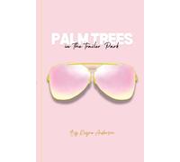 Palm Trees in the Trailer Park