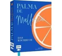 Palma De Mallorca - Das Kochbuch
