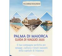 Palma di Maiorca Guida di viaggio 2026