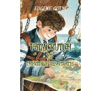 Palmcrutch et l'Héritage des Pirates: Reading Level A2 French-English Translation