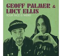 Palmer, Geoff -& Lucy Ellis- - Your Face is Weird (10") [Import]