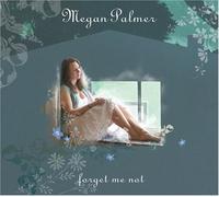 Palmer, Megan - Forget Me Not (US Import)