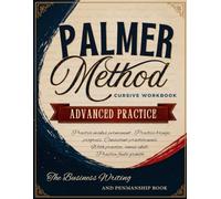 Palmer Method Cursive Workbook: Advanced Practice: The Business Writing and Penmanship Book