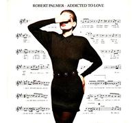 PALMER, Robert - Addicted to love / Remember to remember / 108 110