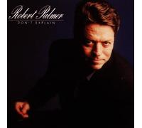Palmer Robert - Don't Explain [Import]