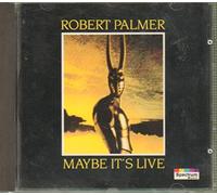 Robert Palmer – Maybe It's Live – CD
