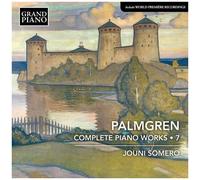 Palmgren / Somero - Complete Piano Works, Vol. 7 [Compact Discs]