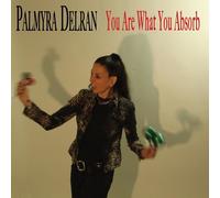 Palmyra Delran – You Are What You Absorb – CD