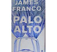 Palo Alto by James Franco (2011-08-04)