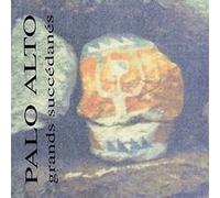 PALO ALTO - Grands Succédanés